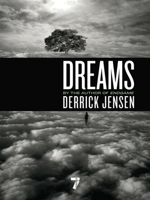 Title details for Dreams by Derrick Jensen - Available